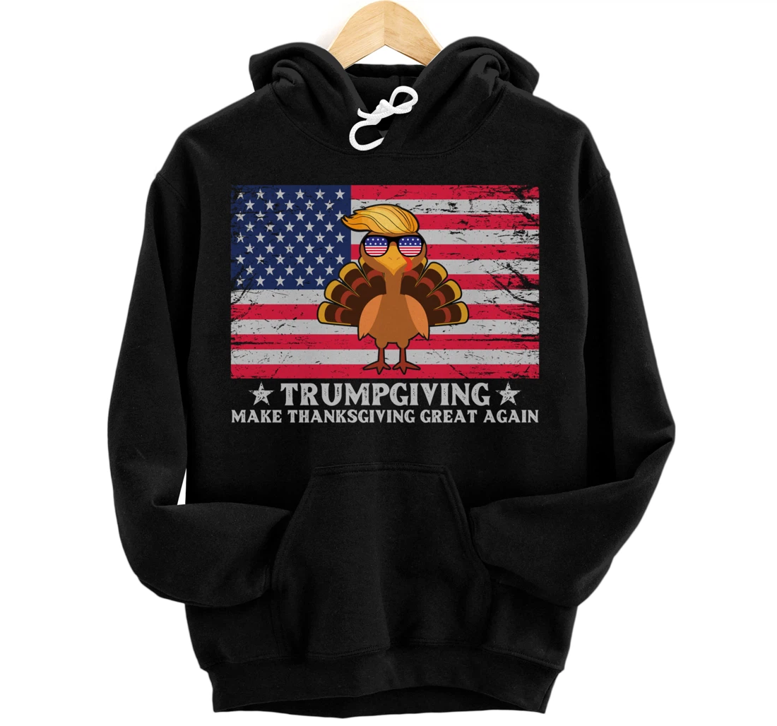 Personalized Trumpgivnig Make Thanksgiving Great Again PartyTurkey Flag Pullover Hoodie