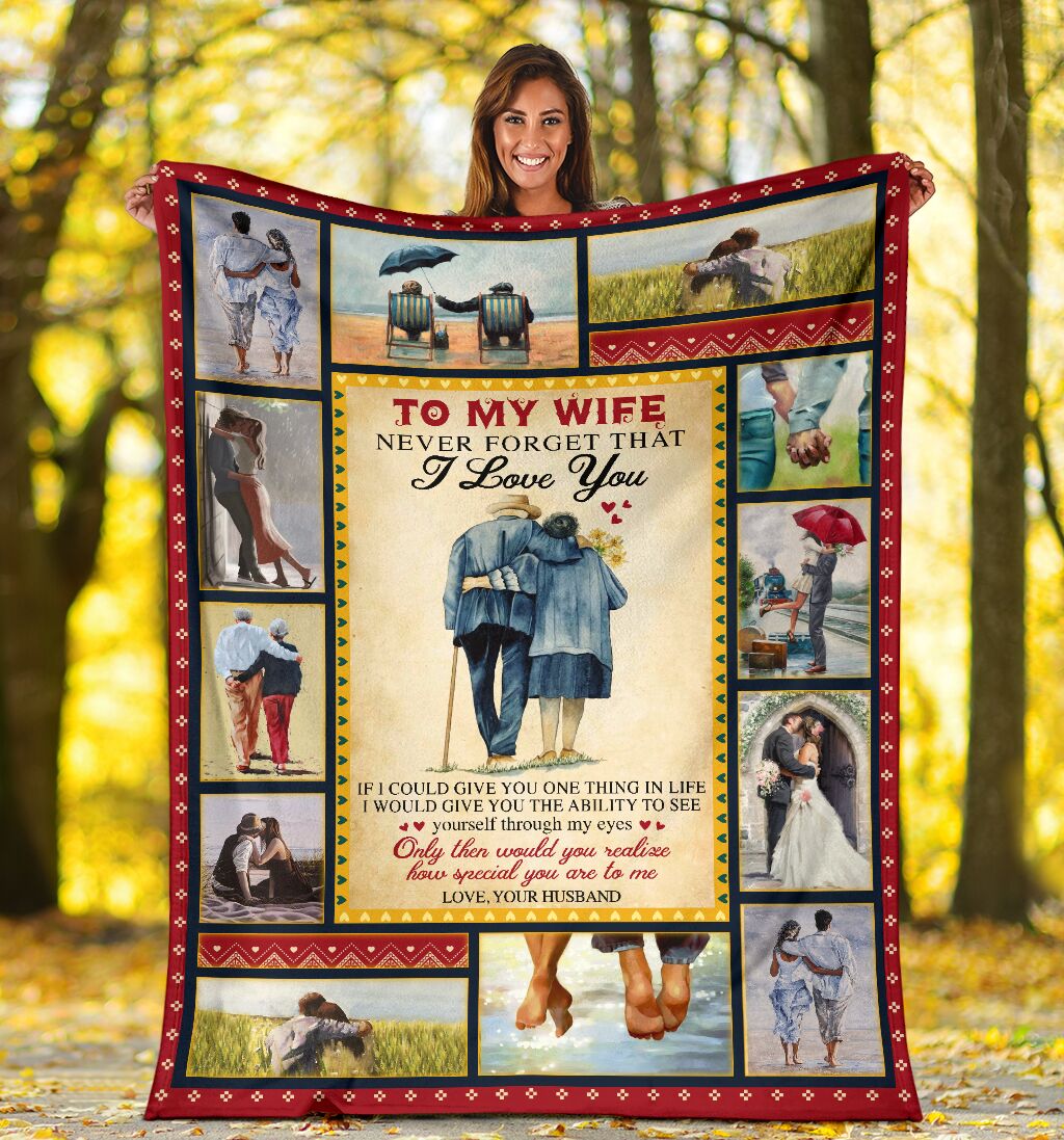 Bedding - Blanket, Duvet Cover, Quilt, Pillow - Personalized To My Wife Loving Couple Blanket From Husband To My Wife Never Forget That I Love You Blanket