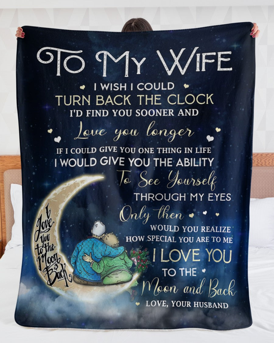 Bedding - Blanket, Duvet Cover, Quilt, Pillow - Personalized To My Wife Couple On Moon Blanket From Husband, To My Wife I Wish I Could Turn Back The Clock Couple Blanket Gifts For Wife