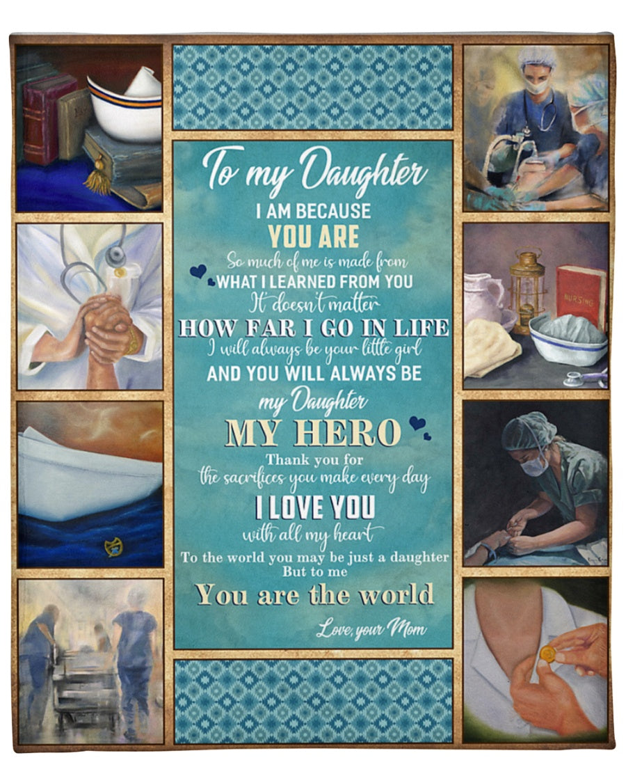 Bedding - Blanket, Duvet Cover, Quilt, Pillow - To My Daughter Thank You For The Sacrifices You Make Everyday Fleece Blanket Gift For Family, Birthday, Doctor