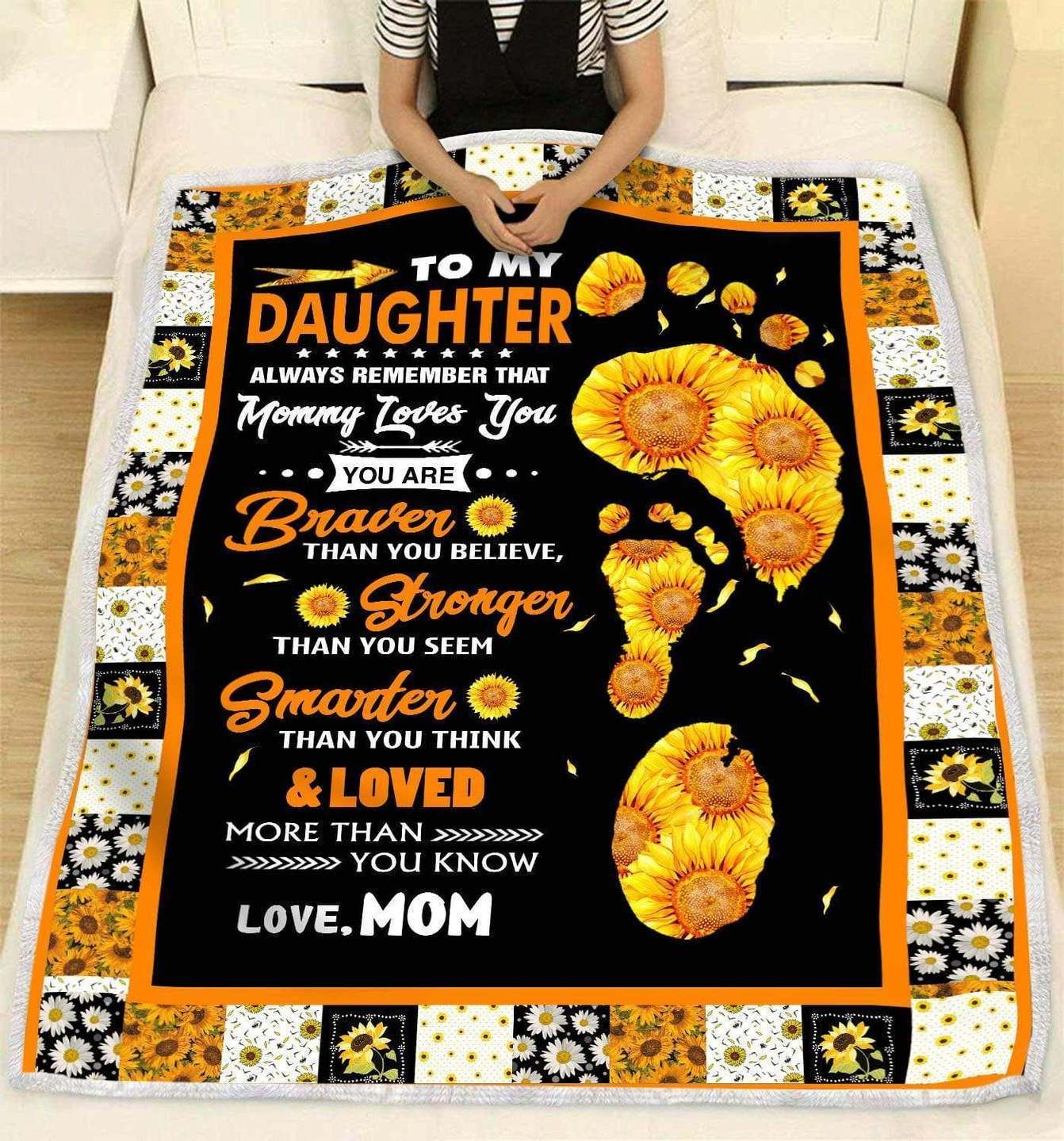 Bedding - Blanket, Duvet Cover, Quilt, Pillow - To My Daughter Always Remember That Mommy Love You Sunflower Blanket Gift For Daughter From Mom Birthday Gift Home Decor