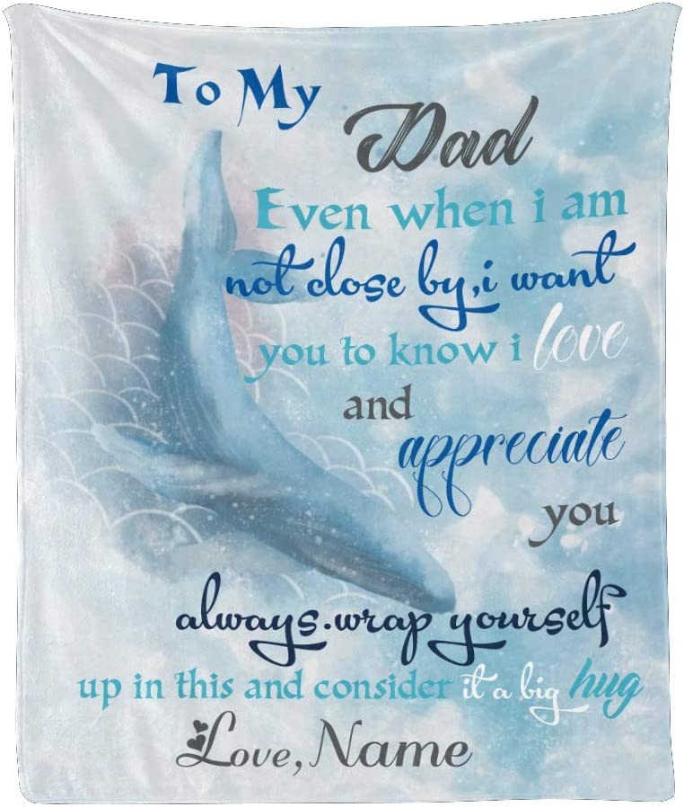 Bedding - Blanket, Duvet Cover, Quilt, Pillow - Custom Blanket With Name Text, Personalized Beautiful Whale To My Dad Super Soft Fleece Throw Blanket For Couch Sofa Bed