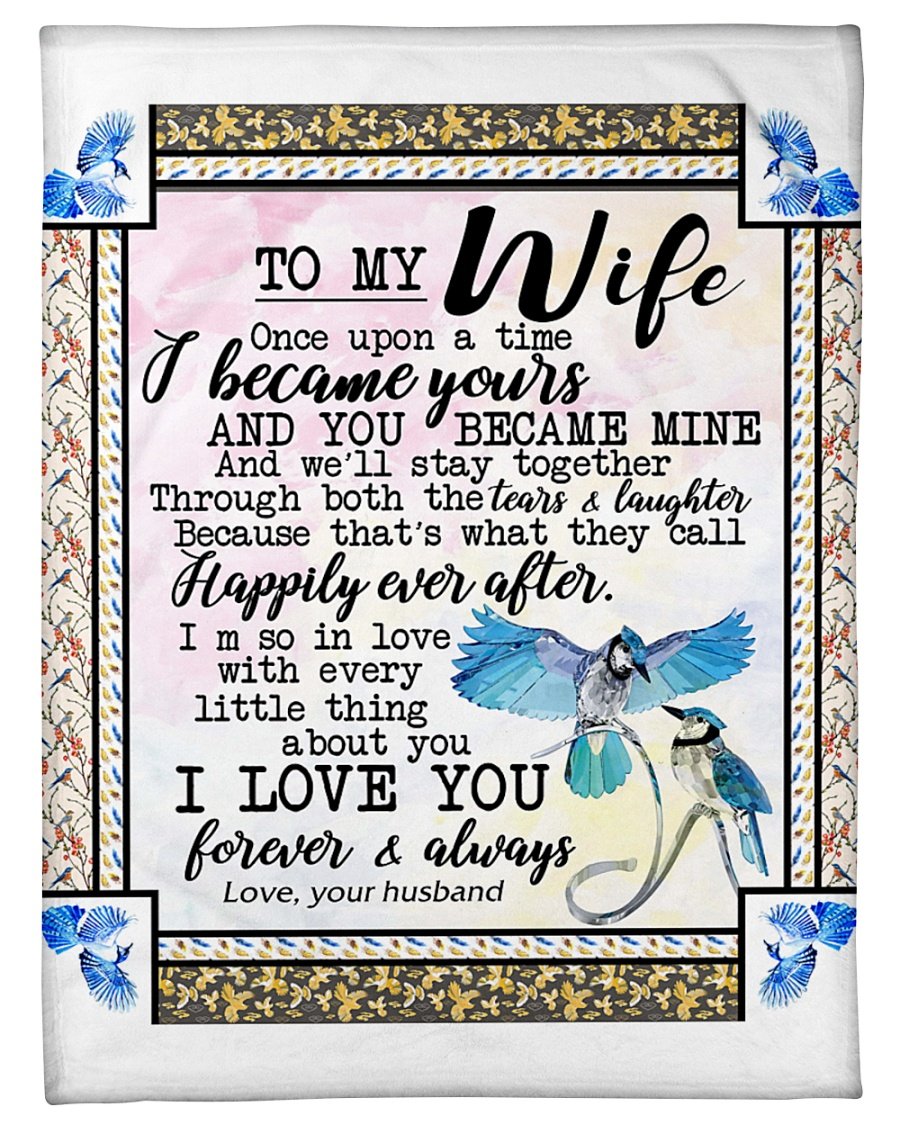 Bedding - Blanket, Duvet Cover, Quilt, Pillow - To My Wife We'll Stay Together Through Both The Tears & Laughter Fleece Blanket Gift For Valentine Day Home Decor