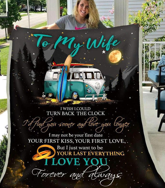 Bedding - Blanket, Duvet Cover, Quilt, Pillow - To My Wife I'd Find You Sooner And Love You Longer Fleece Blanket Gift For Camping Lovers, Gift For Wife Home Decor