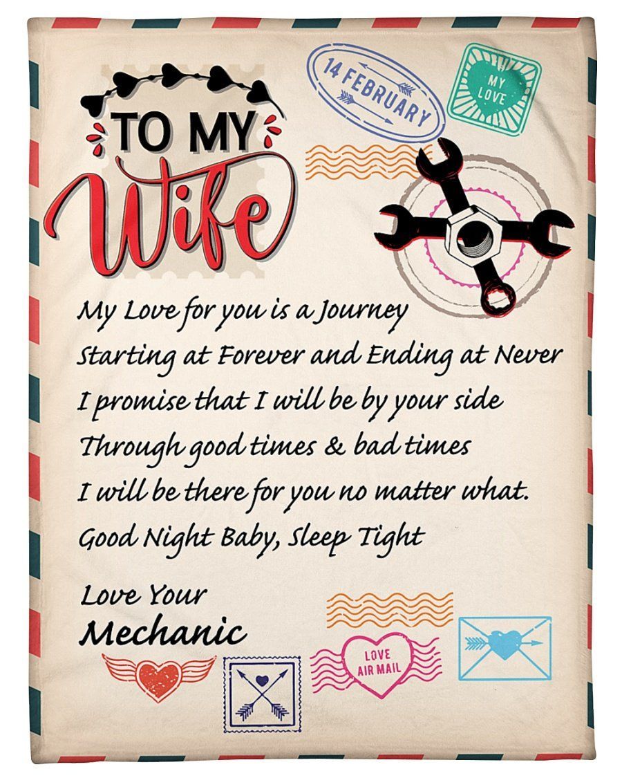 Bedding - Blanket, Duvet Cover, Quilt, Pillow - To My Wife My Love For You Is A Journey Valentine Blanket Gift For Wife From Mechanic Husband Birthday Gift Home Decor