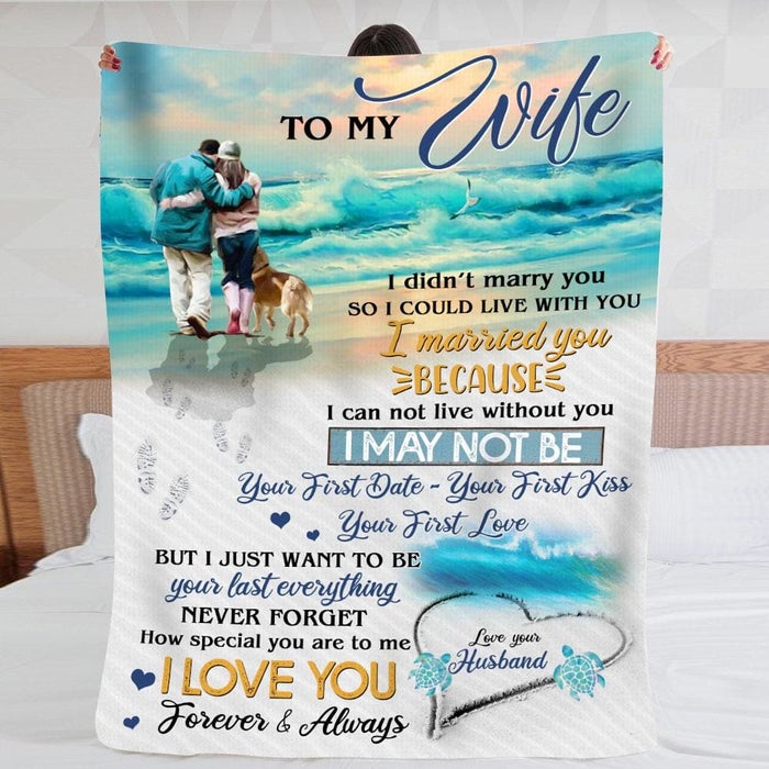 Bedding - Blanket, Duvet Cover, Quilt, Pillow - To My Wife I Didn't Marry You So I Could Live With You Valentine Blanket Gift From Husband Birthday Gift Home Decor