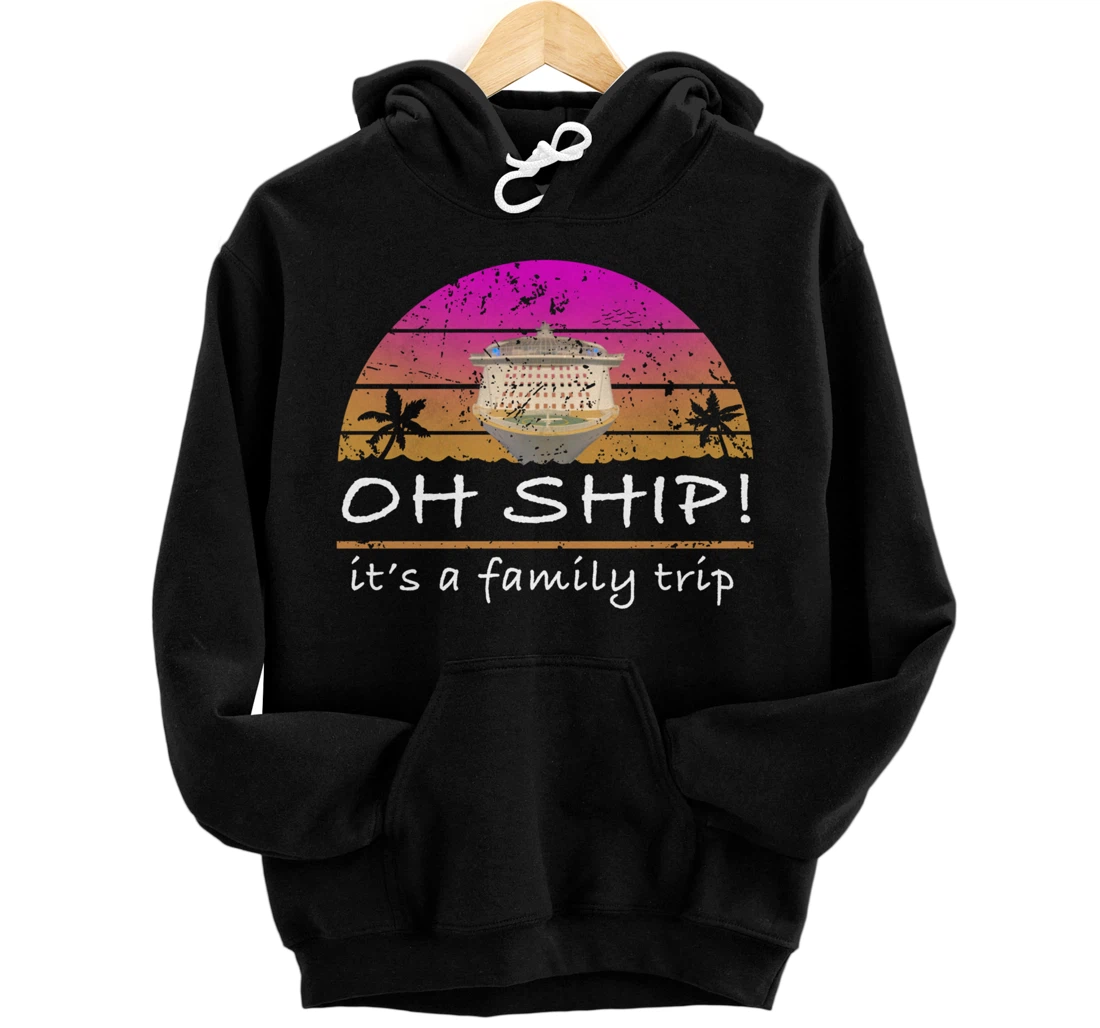 Funny Family Cruise Ship Pullover Hoodie