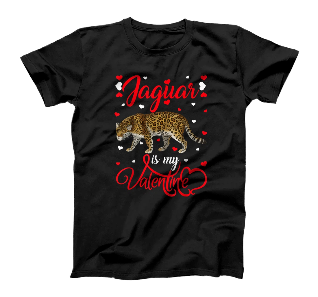 Jaguar Is My Valentine Funny Jaguar Valentine's Day T-Shirt