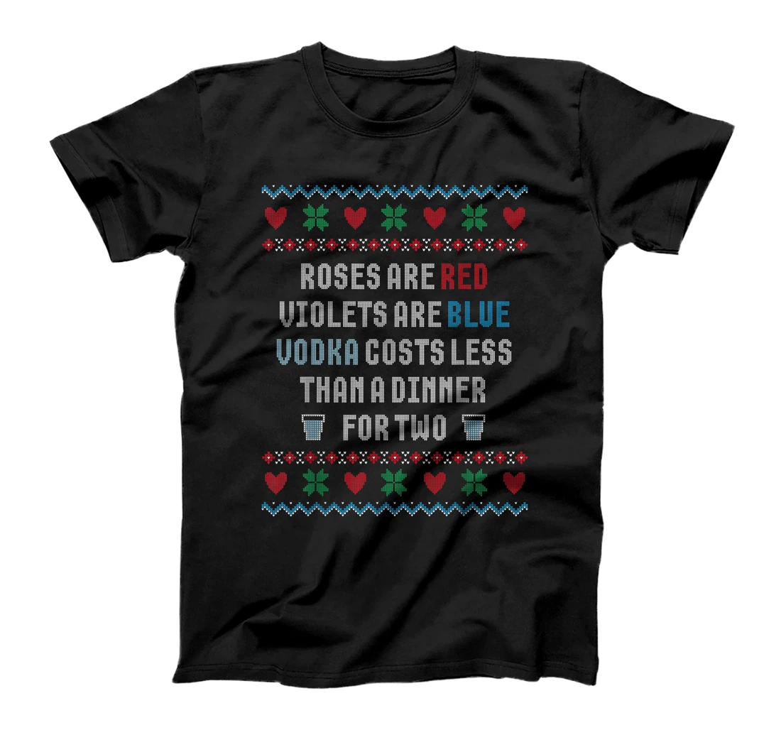 Vodka is my Valentine Ugly Valentines Day Valentine Vodka T-Shirt