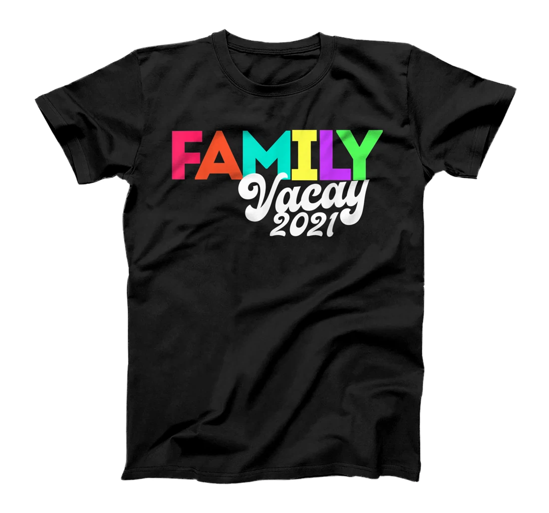 Family Vacay Vacation Trip 2021Matching T-Shirt