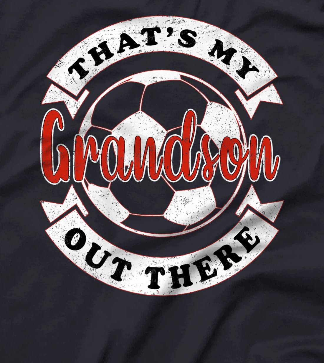 That's My Grandson Out There Soccer Grandma Grandpa Premium T-Shirt