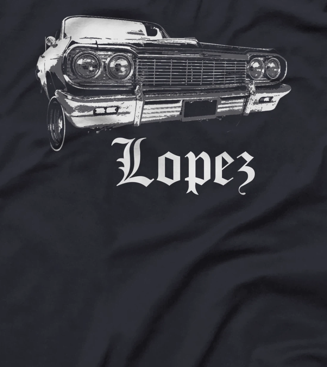 Lopez Shirt Gift Chicano Lowrider Cholo East Los LA Chola T-Shirt
