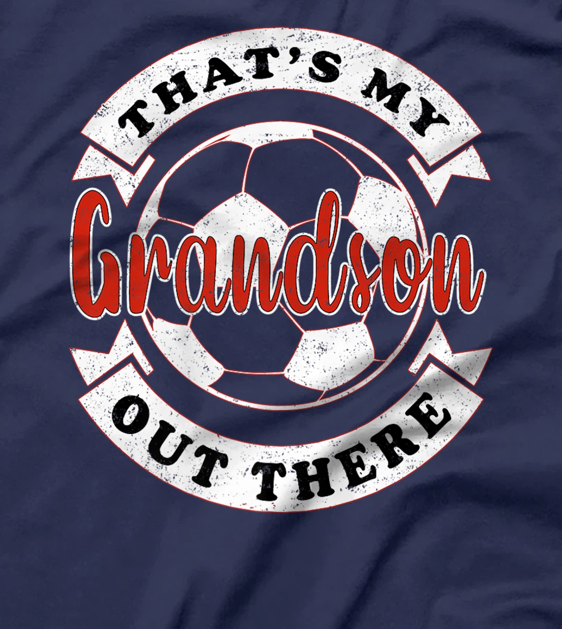 That's My Grandson Out There Soccer Grandma Grandpa Premium T-Shirt