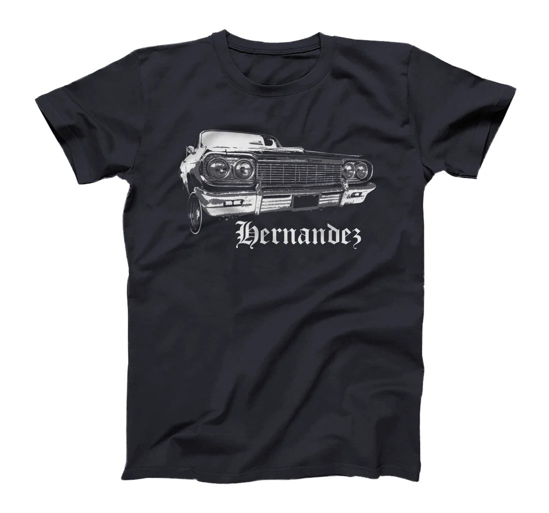 Hernandez Shirt Lowrider Cholo Chola Family Gift T-Shirt