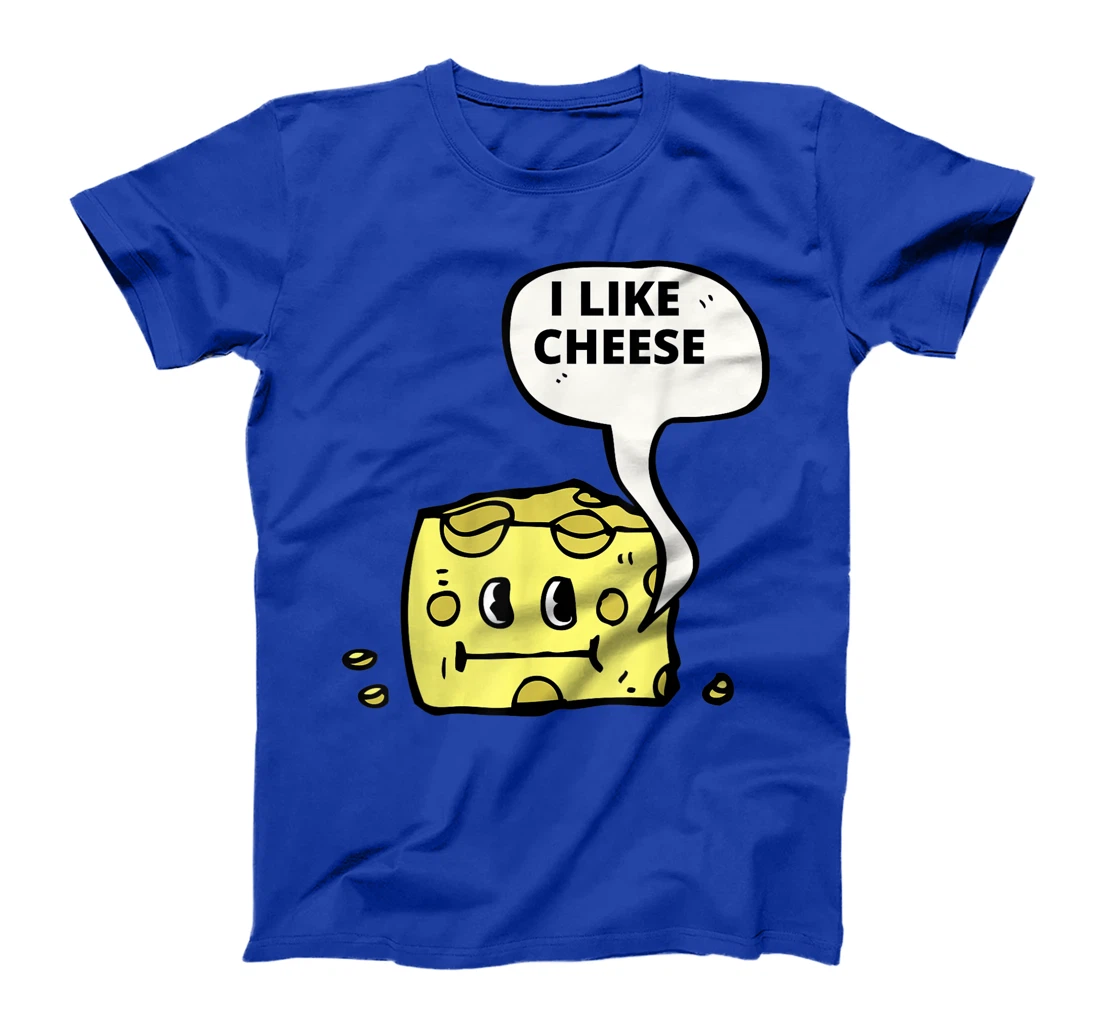 I Like Cheese T-Shirt