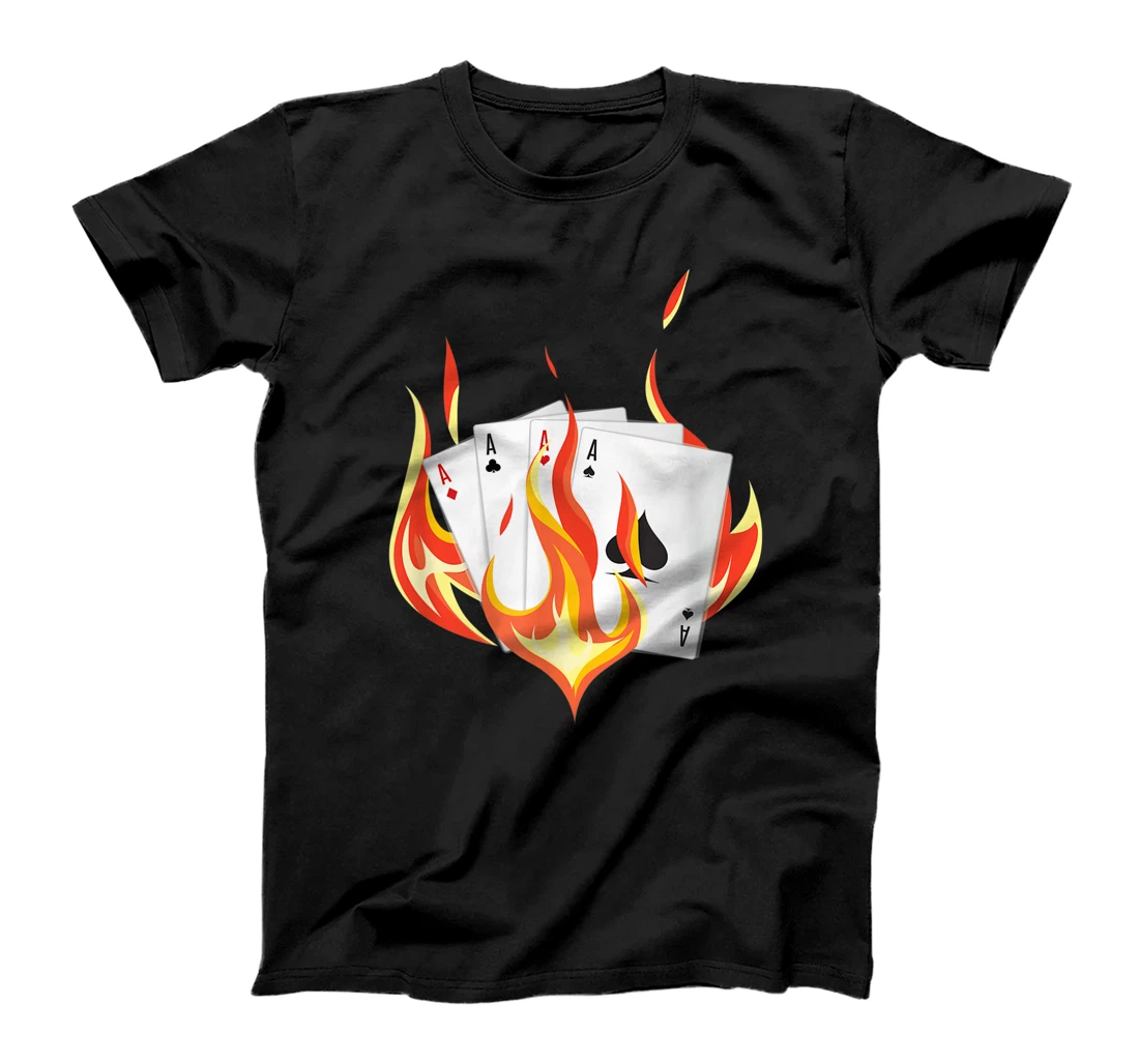 Poker All In Player Burning Cards Holdem Texas Fire Casino T-Shirt