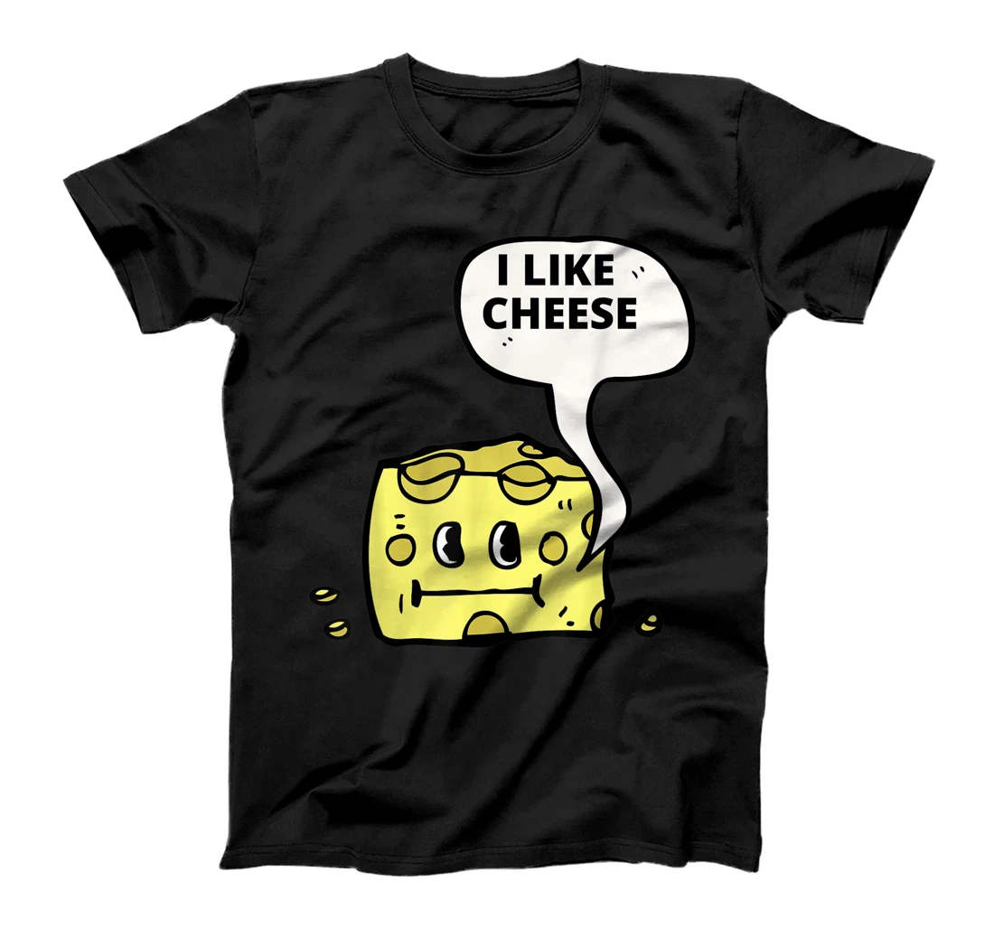 I Like Cheese T-Shirt
