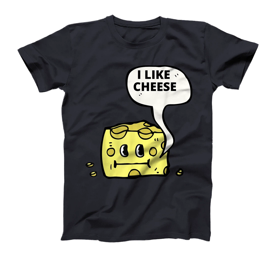 I Like Cheese T-Shirt