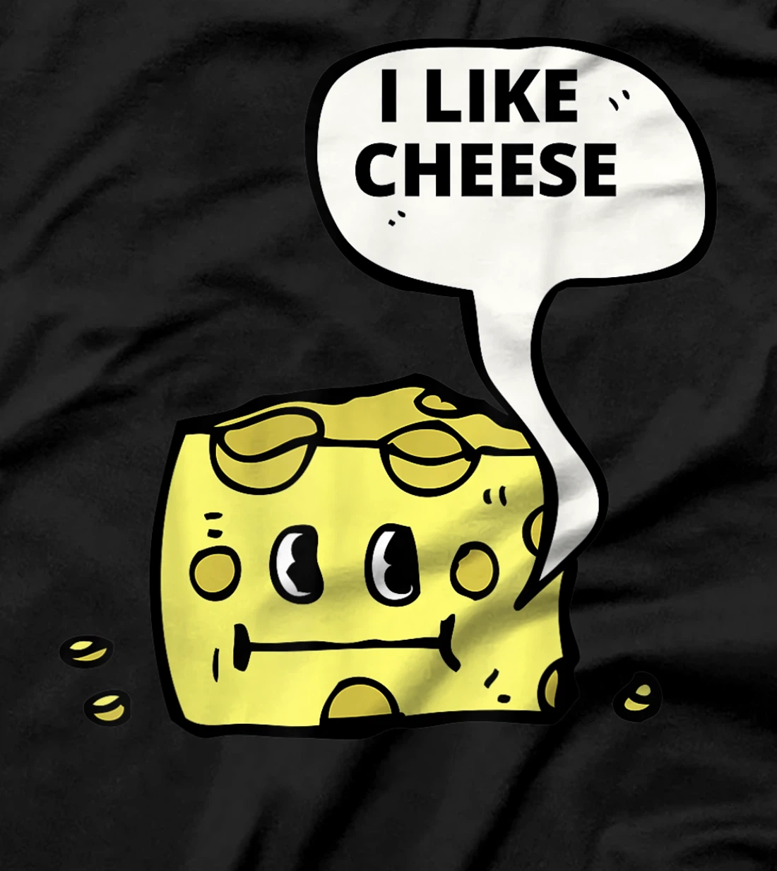 I Like Cheese T-Shirt