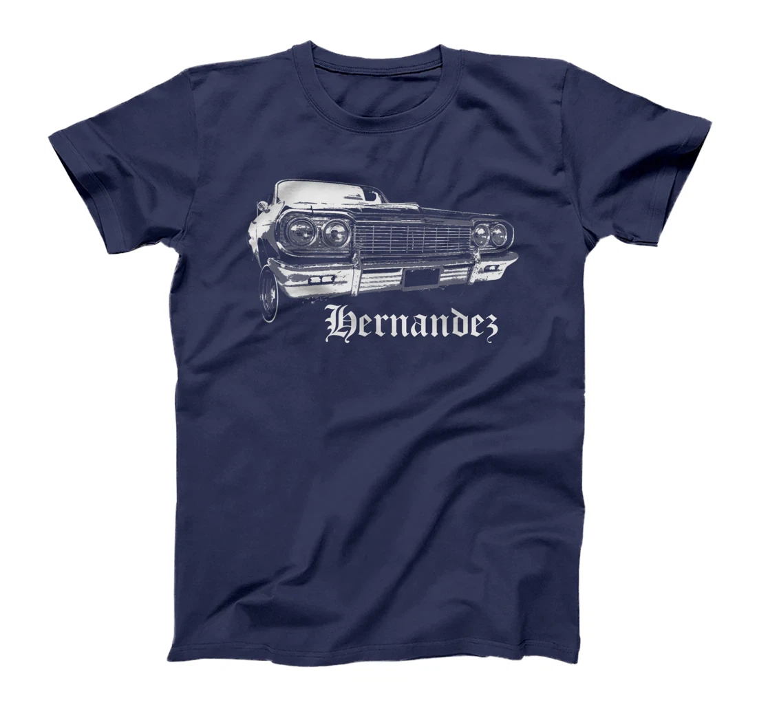 Hernandez Shirt Lowrider Cholo Chola Family Gift T-Shirt
