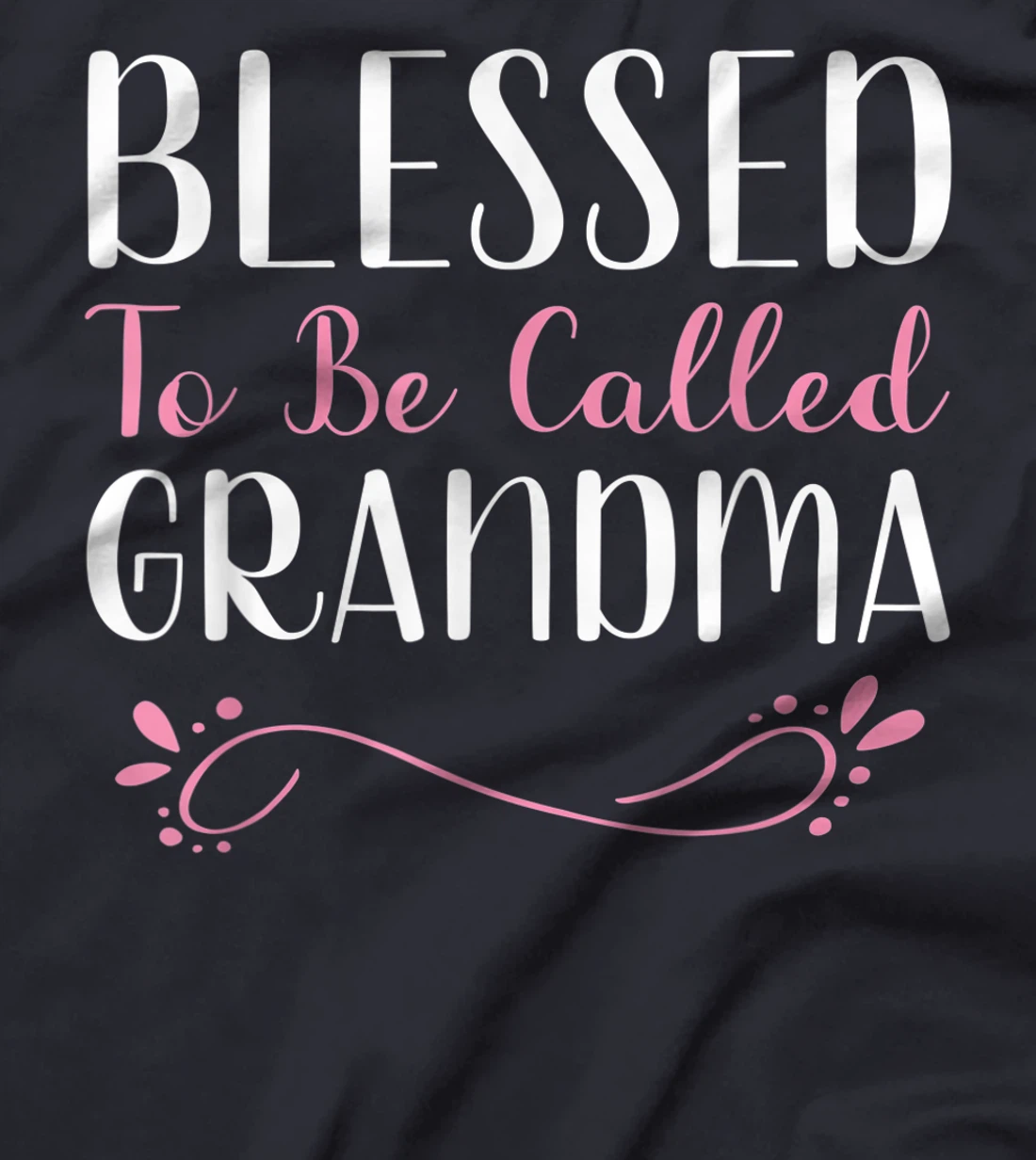 Blessed To Be Called Grandma Cute Cool T-Shirt