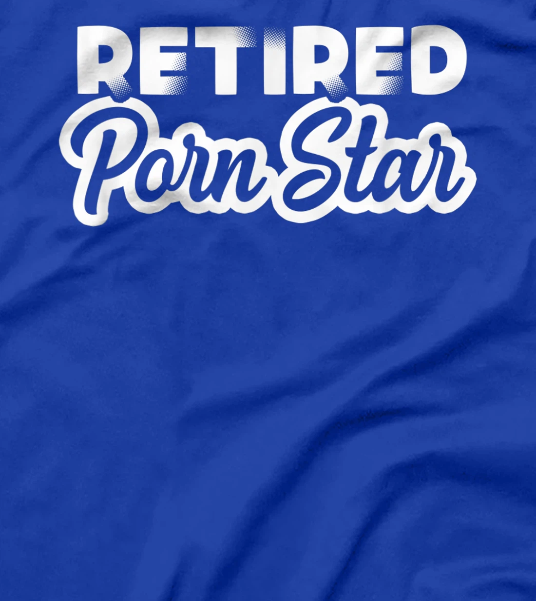 Retired Pornstar Retiree Funny Grandma Retirement T-Shirt