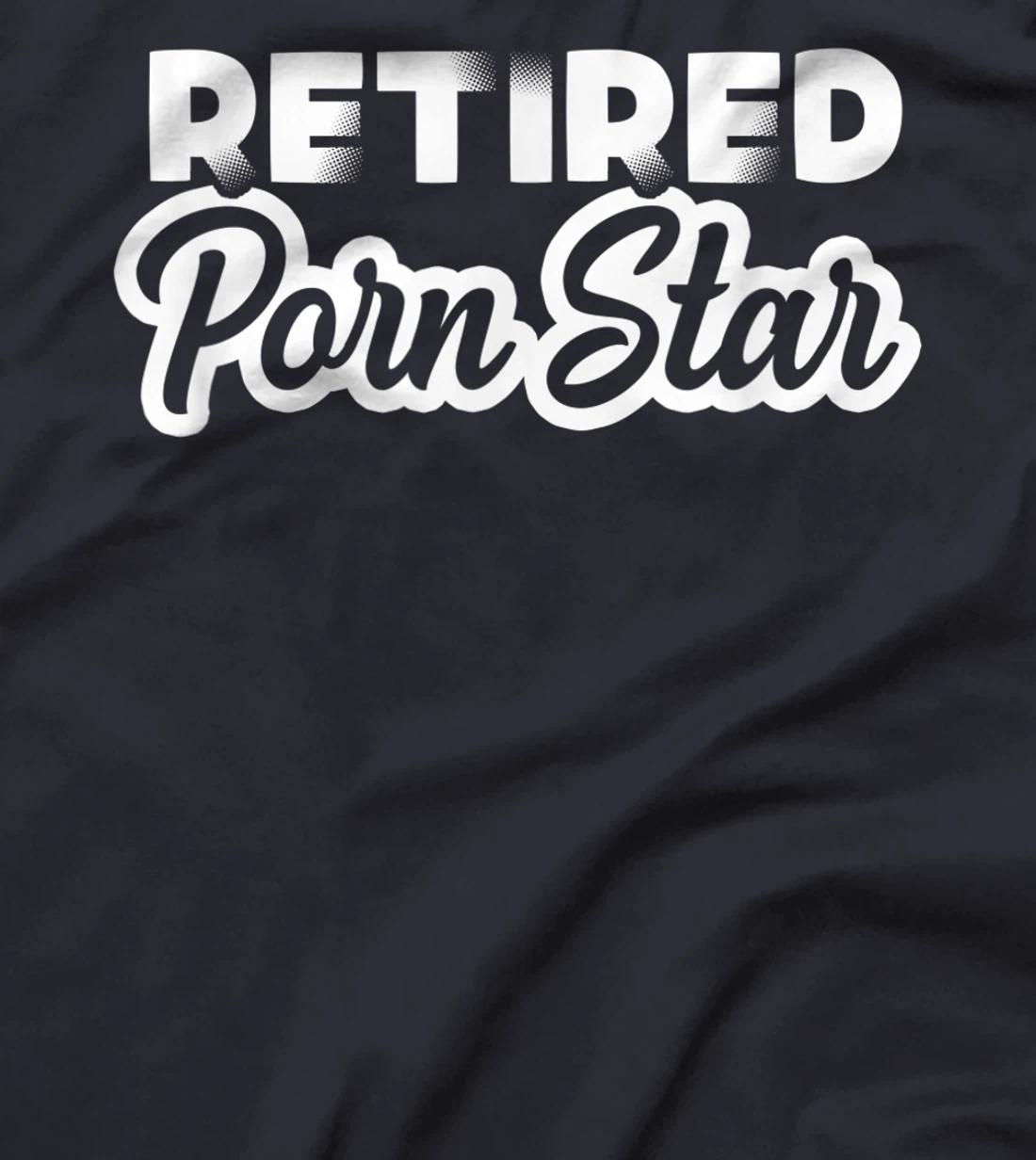 Retired Pornstar Retiree Funny Grandma Retirement T-Shirt