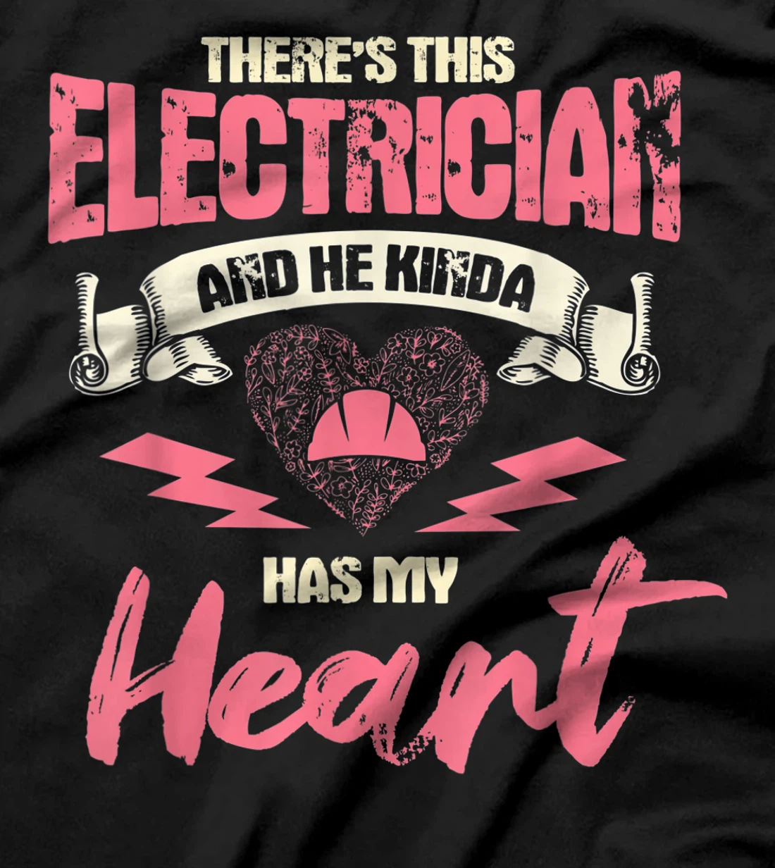 Electrician Wife Girlfriend Electrician Has My Heart T-Shirt