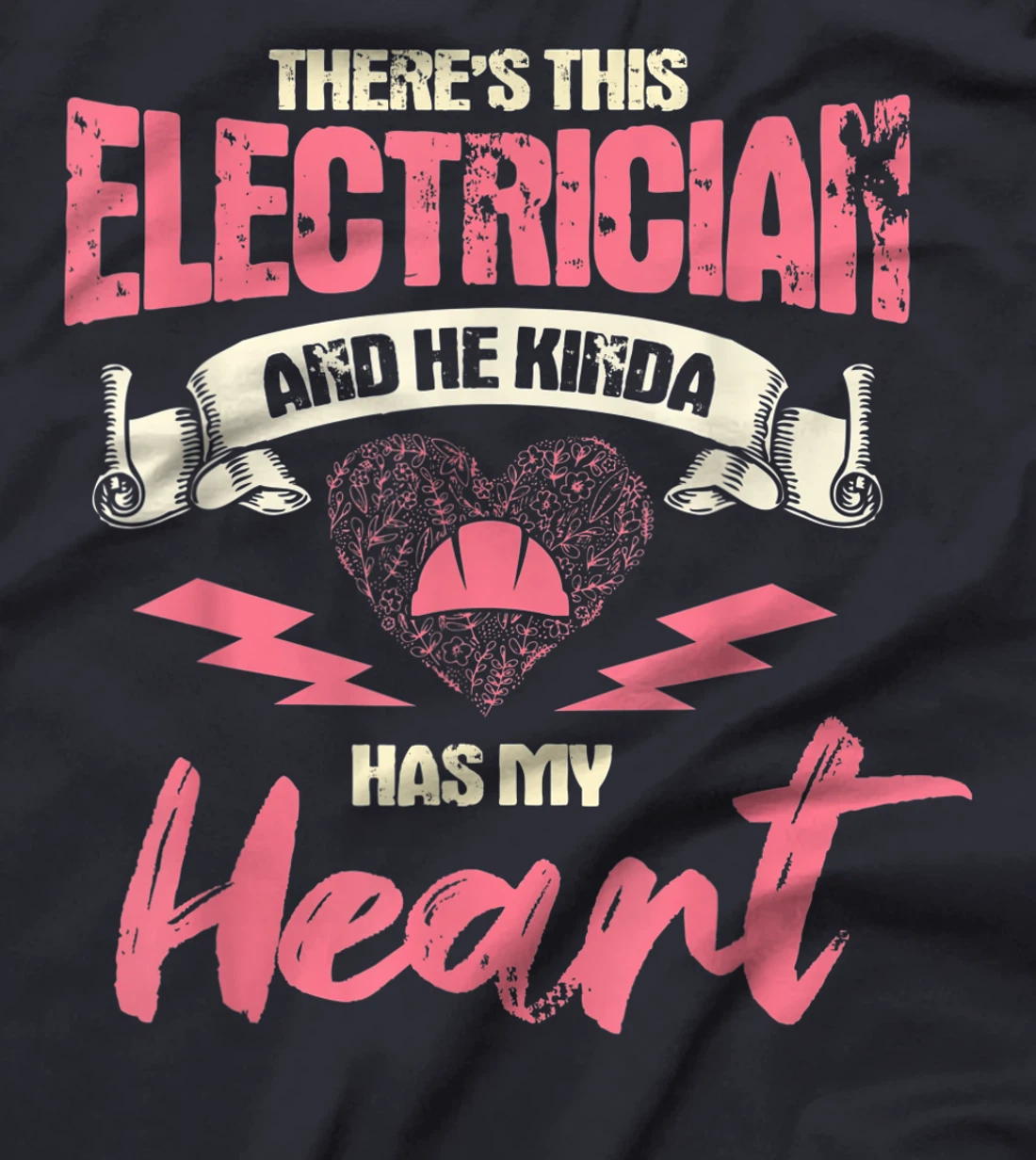 Electrician Wife Girlfriend Electrician Has My Heart T-Shirt