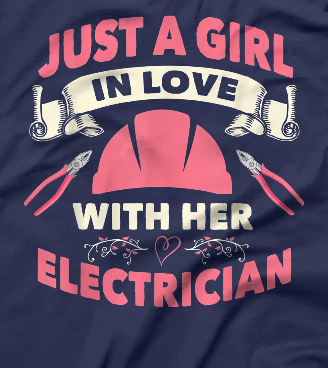 Electrician Wife Girlfirend I Love My Electrician T-Shirt