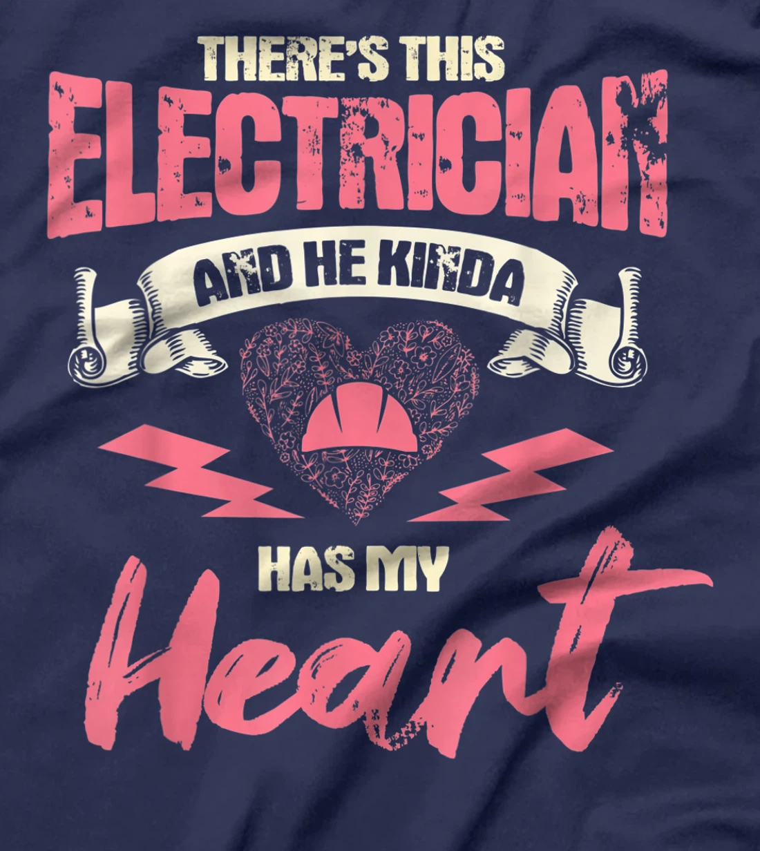Electrician Wife Girlfriend Electrician Has My Heart T-Shirt