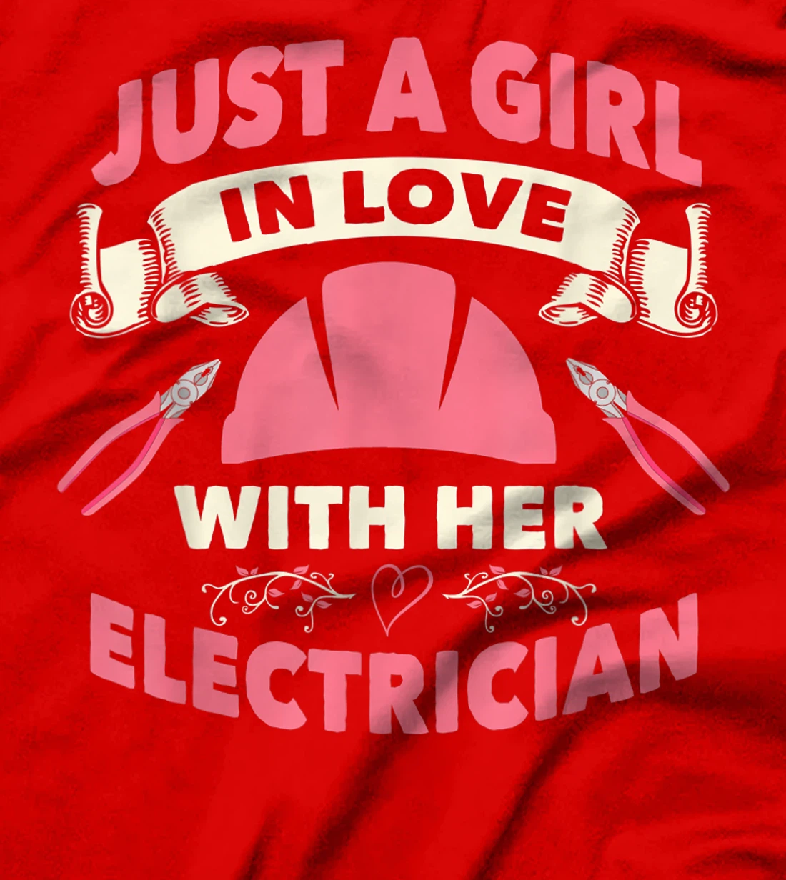Electrician Wife Girlfirend I Love My Electrician T-Shirt