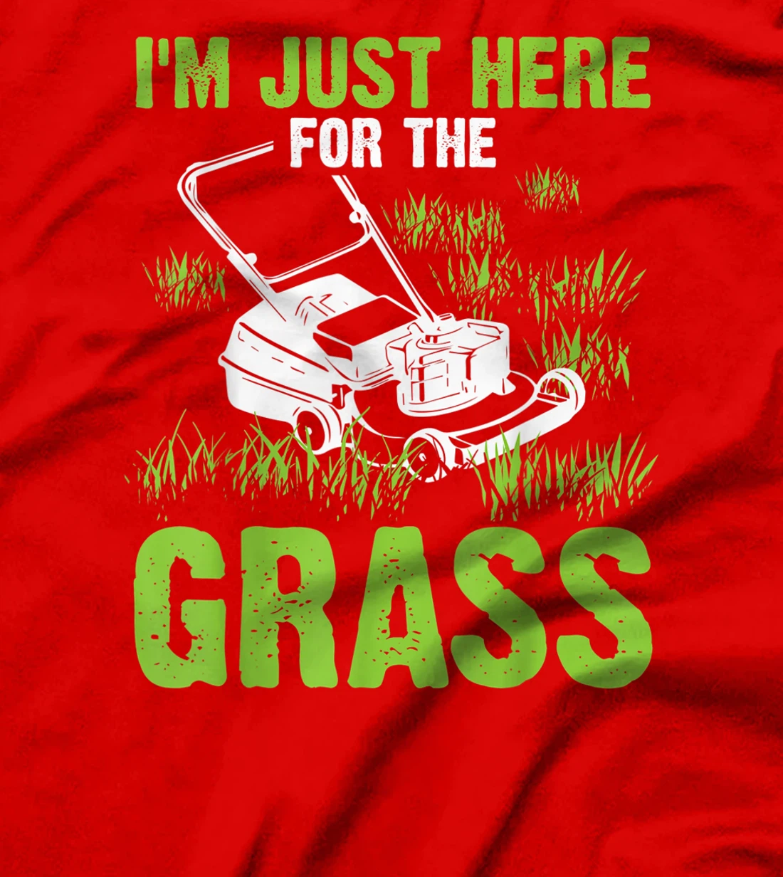Funny Lawn Mowing Gift For Men Landscaping Gardener Toddlers T-Shirt