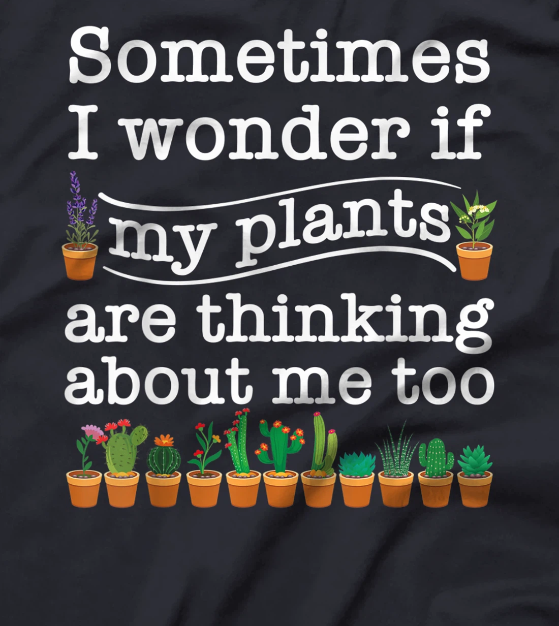 Funny Gardener Gift For Men Women Cute Love Plant Gardening T-Shirt