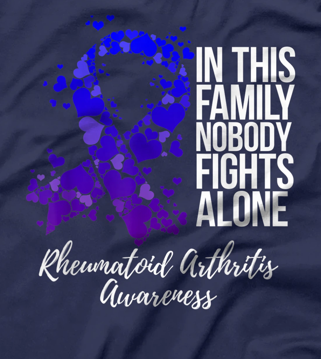 Family Support Rheumatoid Arthritis Awareness T-Shirt