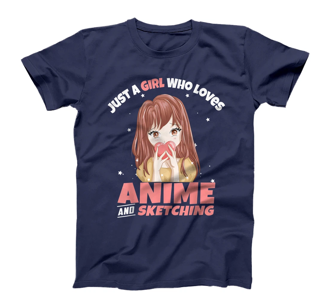 Just A Girl Who Loves Anime And Sketching Drawing Otaku Gift T-Shirt