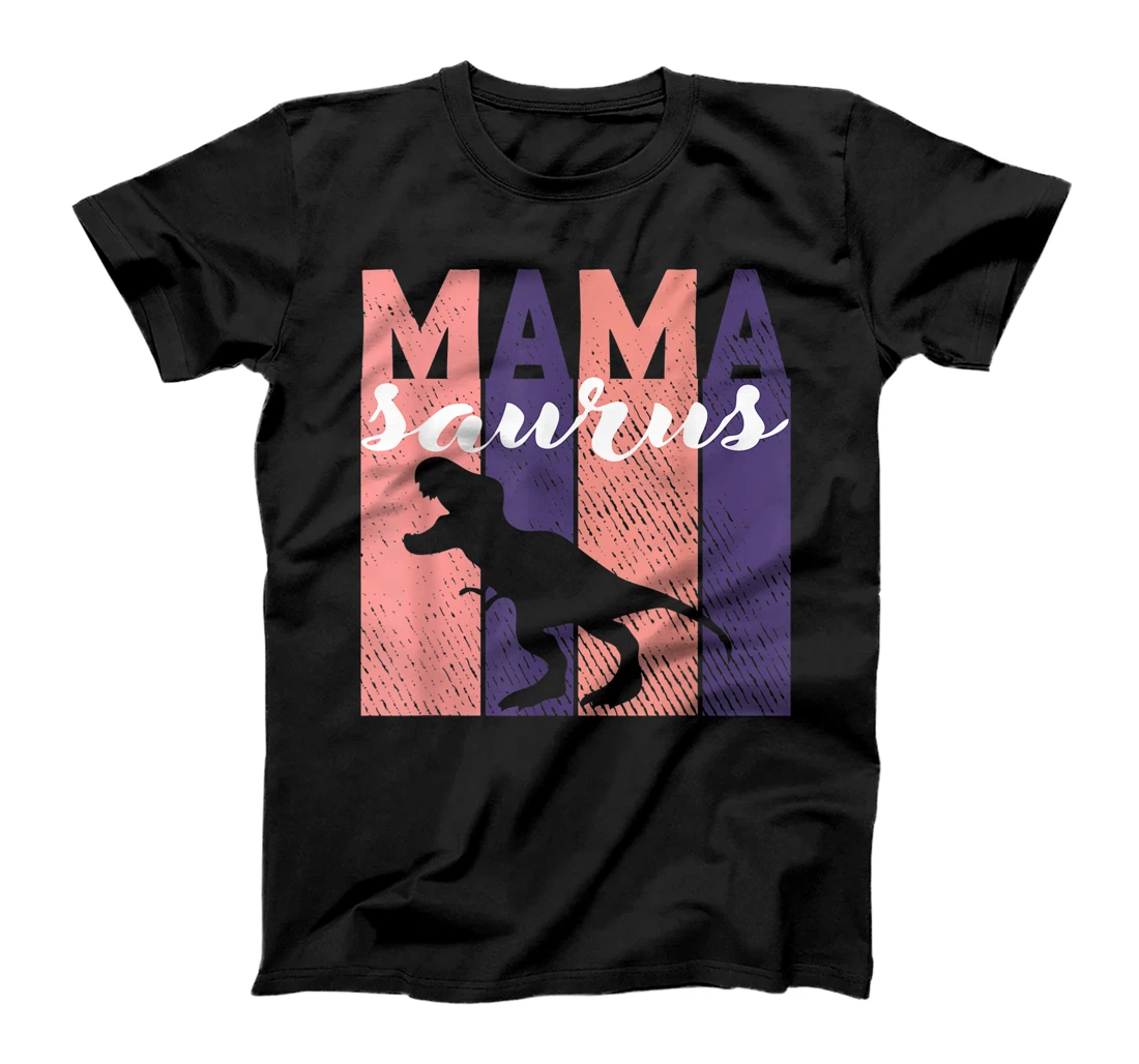T-Rex Dinosaur Mama Saurus | A Funny Women Mamasaurus Family T-Shirt