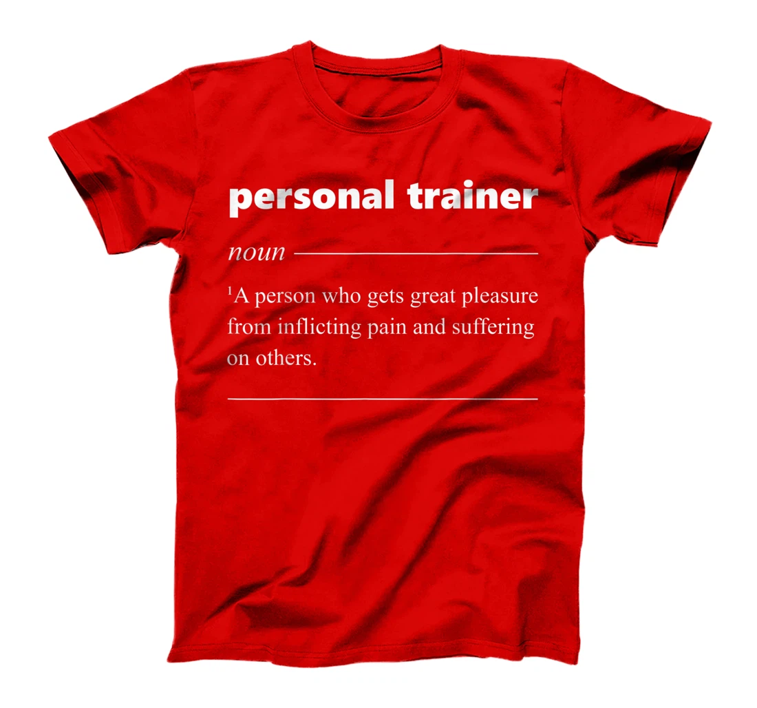 Personal Trainer Definition Funny Gift for Fitness Trainer T-Shirt