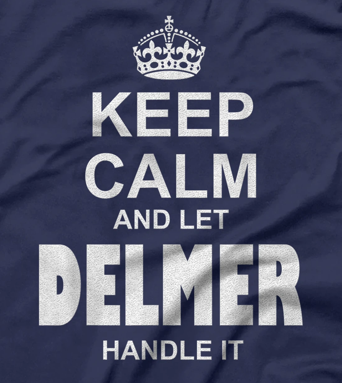 Best gift for DELMER- DELMER named T-Shirt