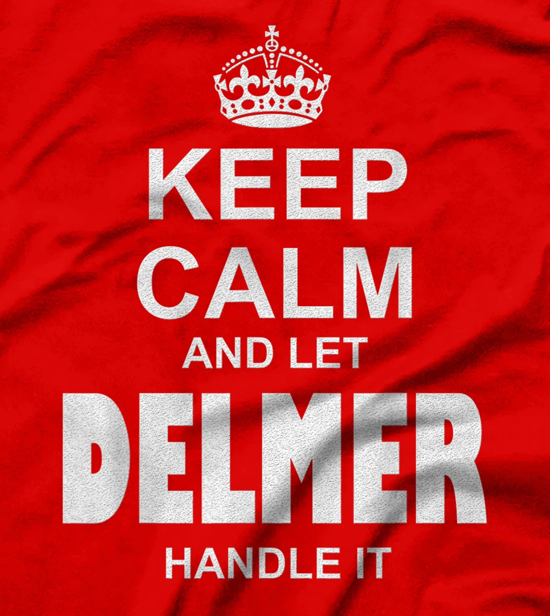 Best gift for DELMER- DELMER named T-Shirt