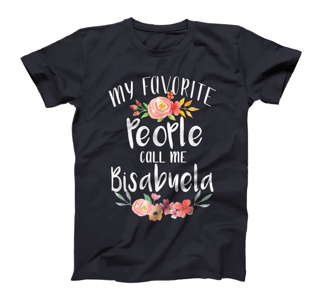 My Favorite People Call Me Bisabuela Spanish Great Grandma T-Shirt
