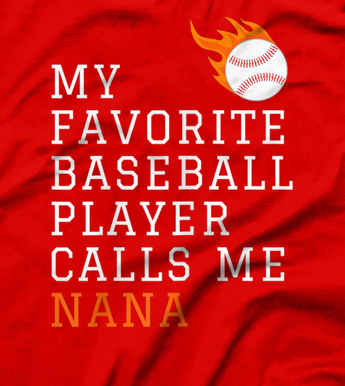 Womens My Favorite Baseball Player Calls Me Nana Grandma Grandson T-Shirt