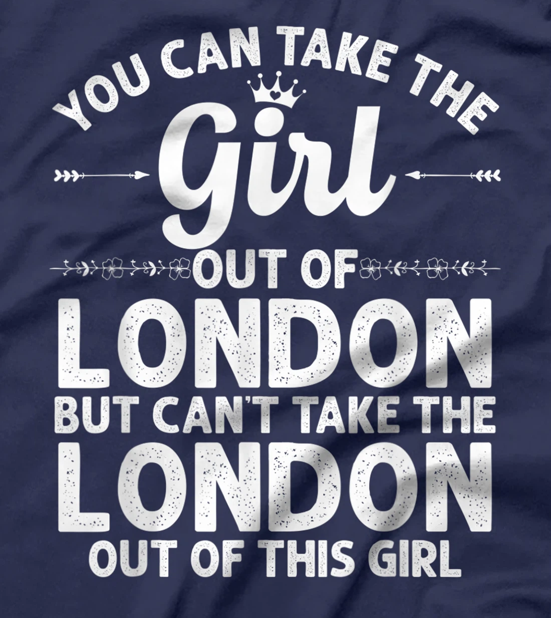 Girl Out Of LONDON KY KENTUCKY Gift Funny Home Roots USA T-Shirt
