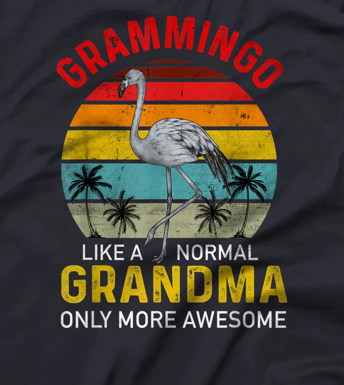 Grammingo Like Normal Grandma Only More Awesome Vintage T-Shirt