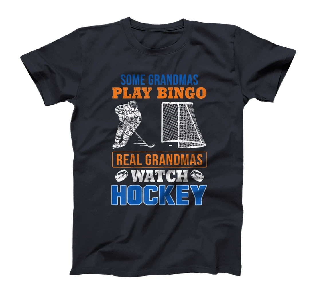 Womens Some Grandmas Play Bingo Real Grandma's Watch Hockey Gift T-Shirt