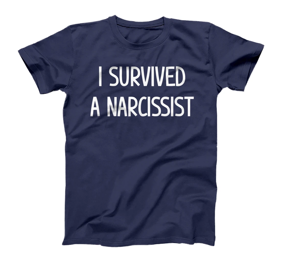 I Survived A Narcissist, Gift For Family T-Shirt