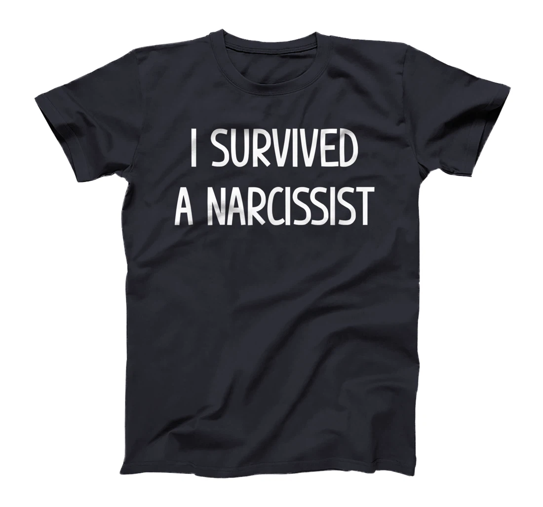 I Survived A Narcissist, Gift For Family T-Shirt