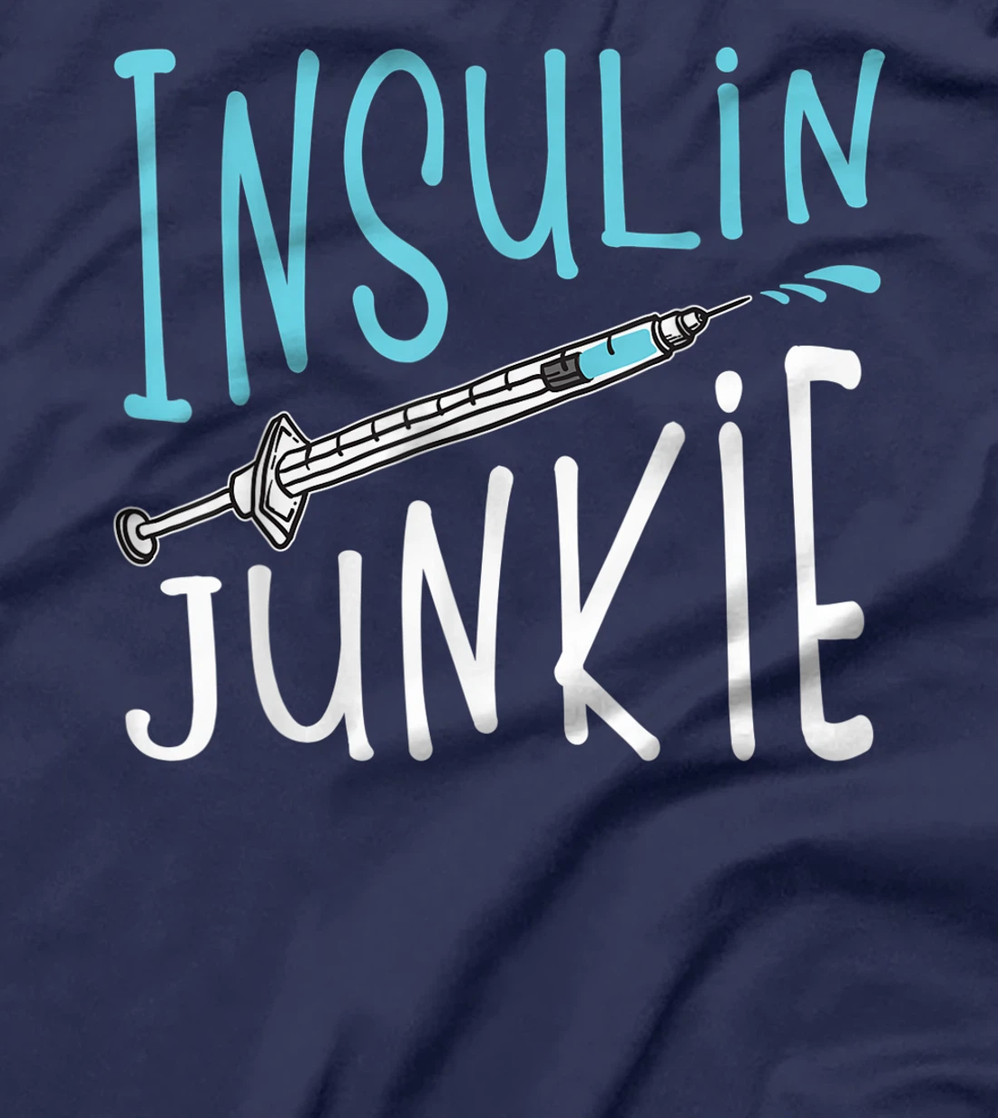 Cool Insulin Junkie Funny Diabetes Awareness Gift Men Women T-Shirt