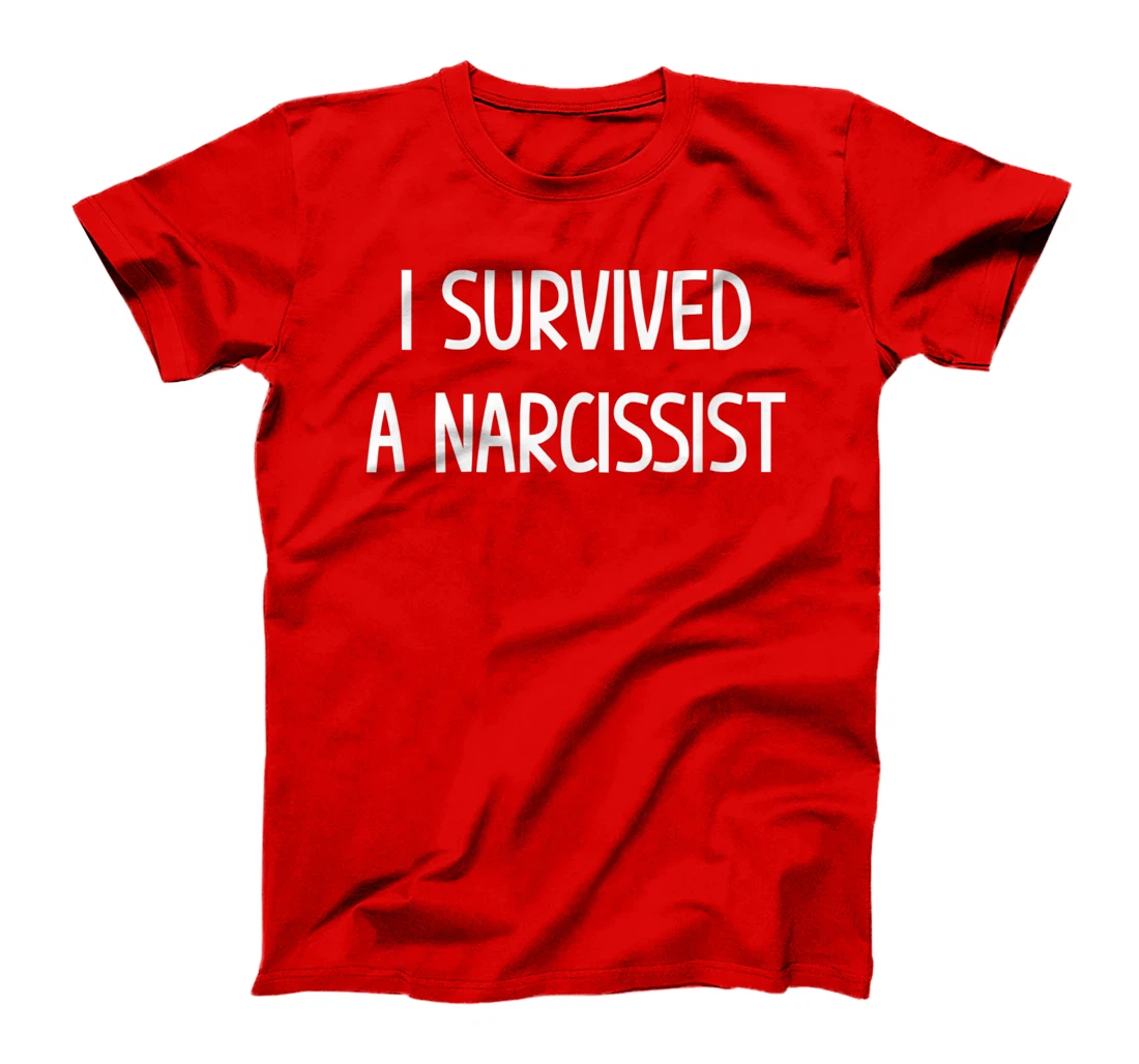 I Survived A Narcissist, Gift For Family T-Shirt