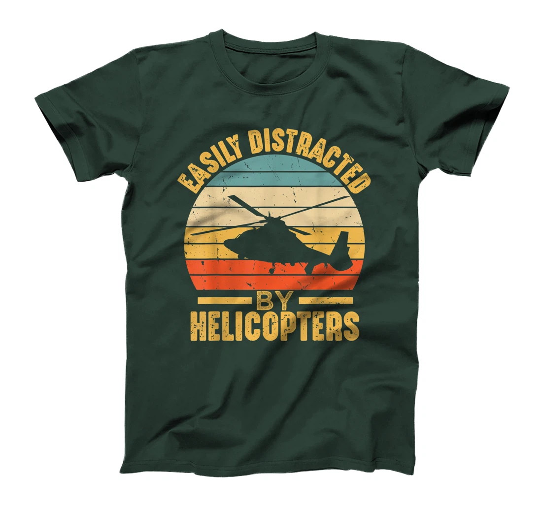 Easily Distracted By Helicopters Funny Pilot Aviation Gift T-Shirt